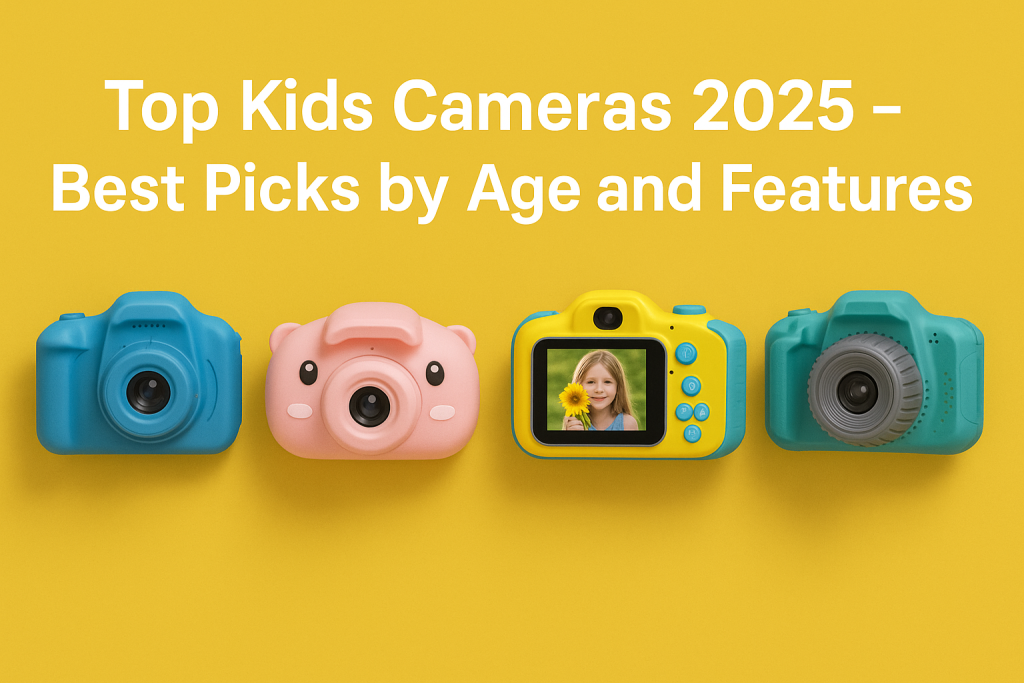 Top Kids Cameras 2025 – Best Picks by Age and Features